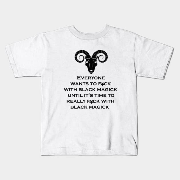 Black Magick Sass Kids T-Shirt by DreMagiO
